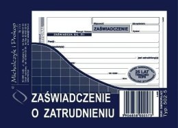 Michalczyk i Prokop Druk samokopiujący Michalczyk i Prokop Zaświadczenie o zatrudnieniu A6 80k. (502-5)