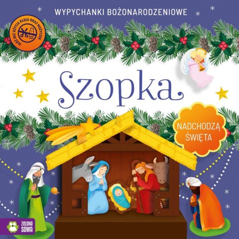 Zielona Sowa Książeczka edukacyjna Zielona Sowa Niezwykłe Święta. Szopka. Wypychanki