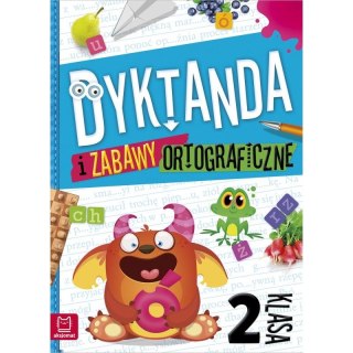 Aksjomat Książeczka edukacyjna Aksjomat Dyktanda i zabawy ortograficzne kl. 2