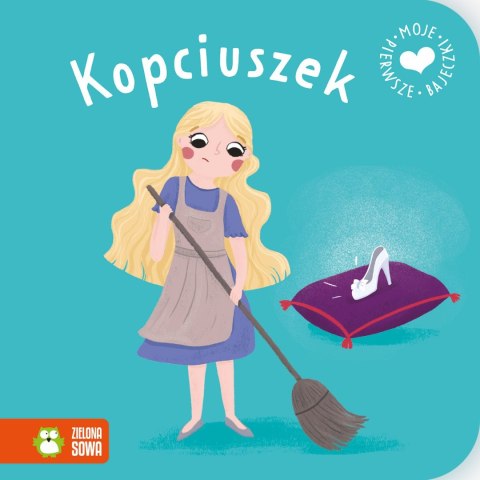 Zielona Sowa Książeczka edukacyjna Zielona Sowa Moje pierwsze bajeczki. Kopciuszek