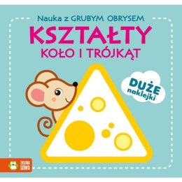 Zielona Sowa Książeczka edukacyjna Zielona Sowa Nauka z grubym obrysem. Kształty. Koło i trójkąt