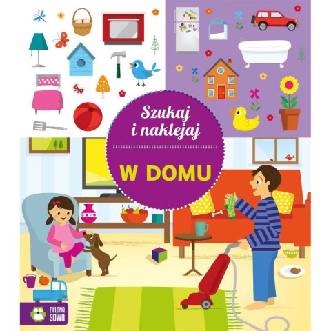 Zielona Sowa Książeczka edukacyjna Zielona Sowa Szukaj i naklejaj. W domu