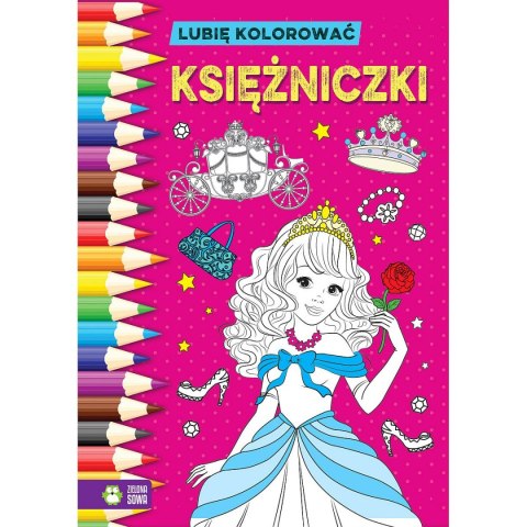 Zielona Sowa Książeczka edukacyjna Zielona Sowa Lubię kolorować. Księżniczki